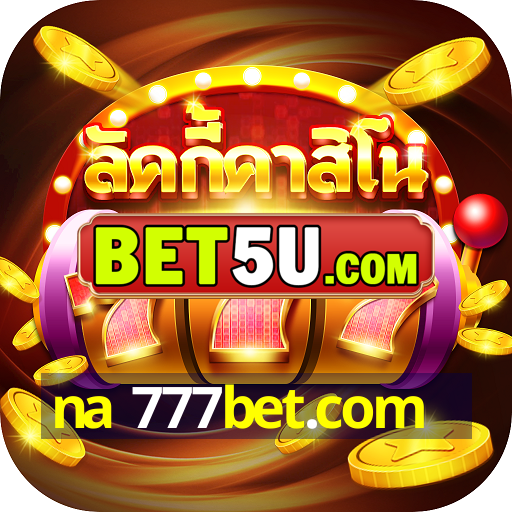 na 777bet.com